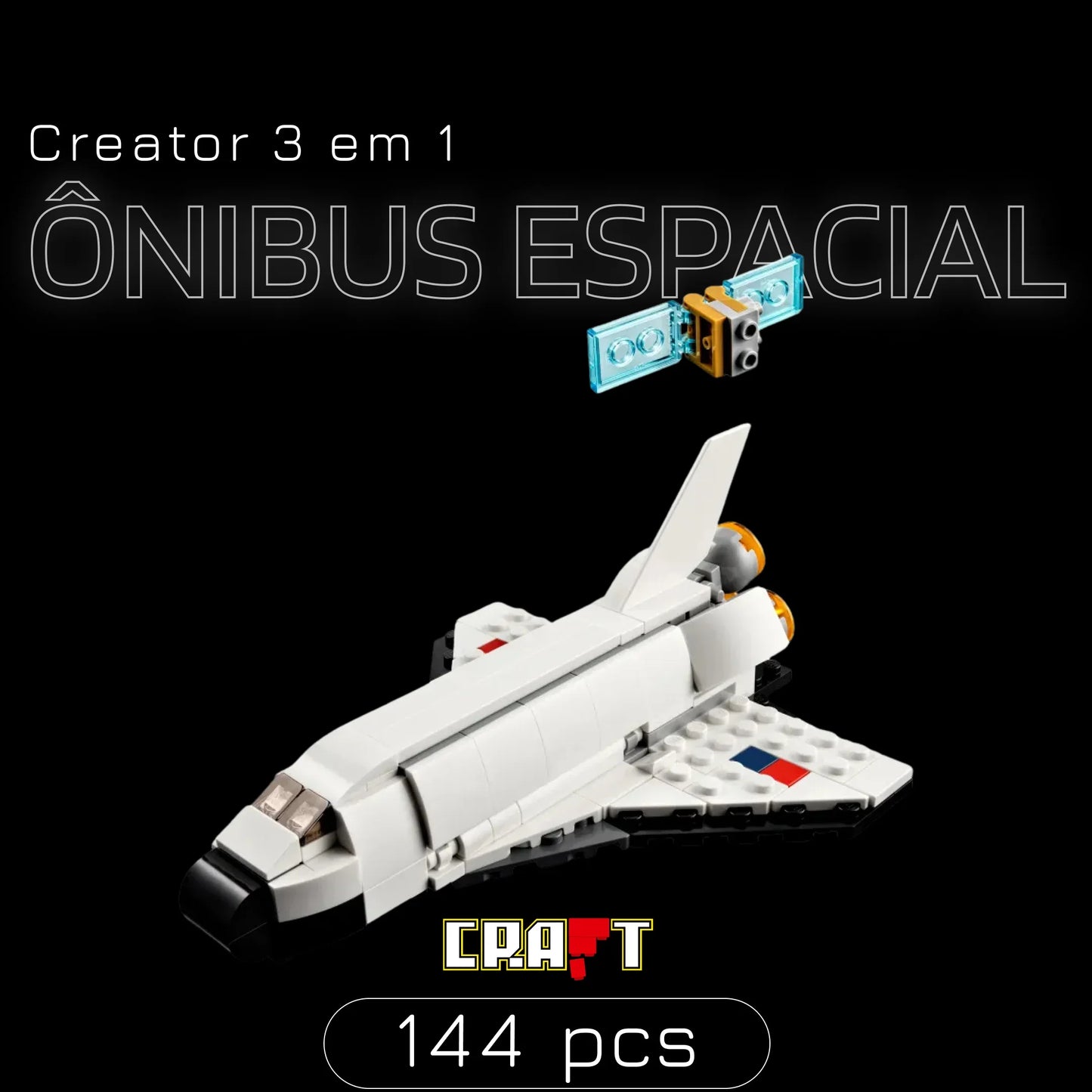 Creator 3 em 1 - Ônibus Espacial (144 peças)
